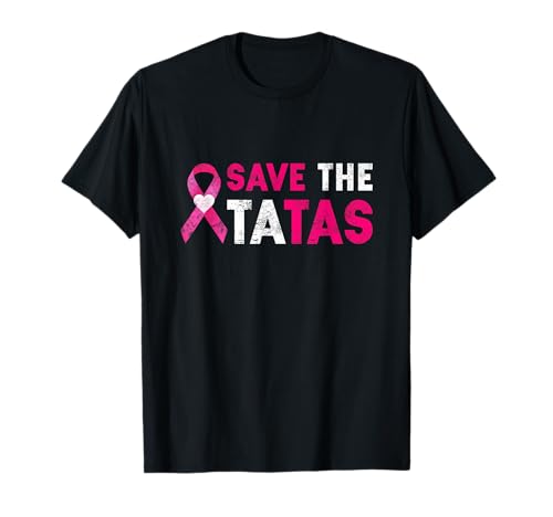 Save The Tatas T-Shirt - Men & Women's Save The Tatas Tee