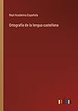  Ortografía de la lengua castellana