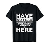 have no fear operations manager is here funny gift work work maglietta