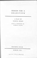 Design For A Headstone. A Play B0027UP47U Book Cover