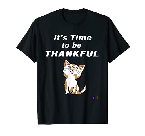 Lucmarty Happy Tees It's Time to Be Thankful Tees Cute Cat Camiseta