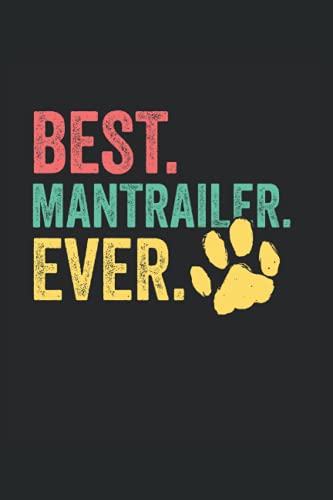 Best Mantrailer Ever: Mantrailing Notizbuch für Hundeliebhaber und Hundebesitzer - Erfasse Notizen für den Hundesport und Rettungshundearbeit.