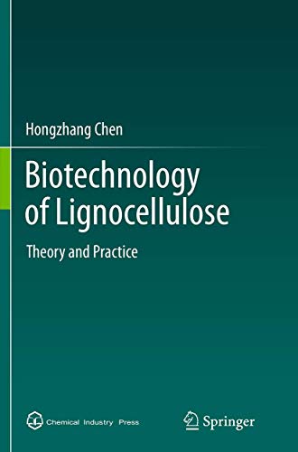 Biotechnology of Lignocellulose: Theory and Practice