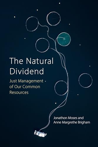 The Natural Dividend: Just Management of our Common Resources
