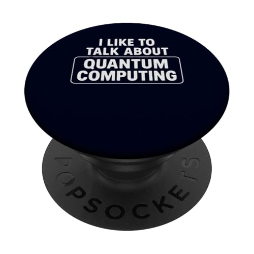 Computación Cuántica Charla Nerd Ciencia Humor Geek PopSockets PopGrip Adhesivo
