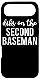 Dibs On The Second Baseman Funny Design