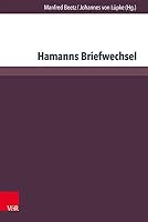 Hamanns Briefwechsel: ACTA Des Zehnten Internationalen Hamann-Kolloquiums an Der Martin Luther-Universitat Halle-Wittenberg 2010 3847104047 Book Cover