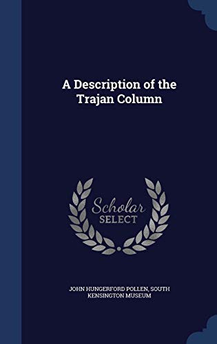A Description of the Trajan Column 1296958876 Book Cover