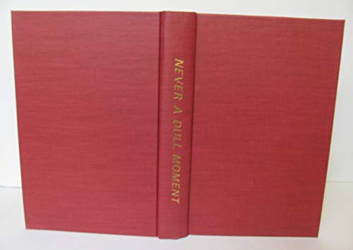 Never a dull moment B0006W6PYW Book Cover