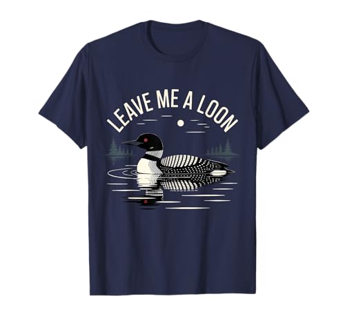 Funny Loon Bird Watcher Birding T-Shirt