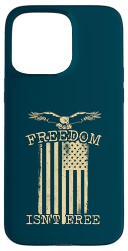 Freedom Isnt Free �����S�������C�[�O���o�[�h�A�����J�����f�U�C�� �X�}�z�P�[�X iPhone 15 Pro Max �p
