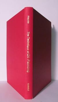 The Technique of Oil Painting