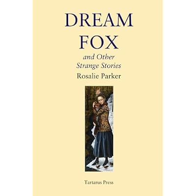 Dream Fox: and Other Strange Stories