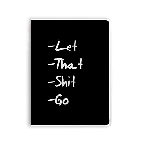 Carnet couverture souple Let That Shit Go pour ne plus oublier vos idées importantes