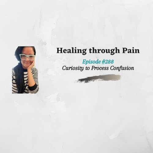 Episode 288 - Curiosity to Process Confusion