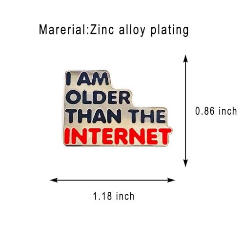 Image of I Am Older Than The Internet Pin - Fun Series | Premium Enamel Pin - Statement Lapel Pin - Plated Badge for Clothing, Bags, Hats, Jackets, and Lanyards