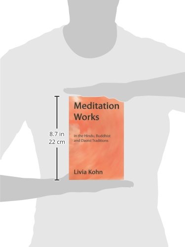 Meditation Works in the Hindu, Buddhist, and Daoist Traditions