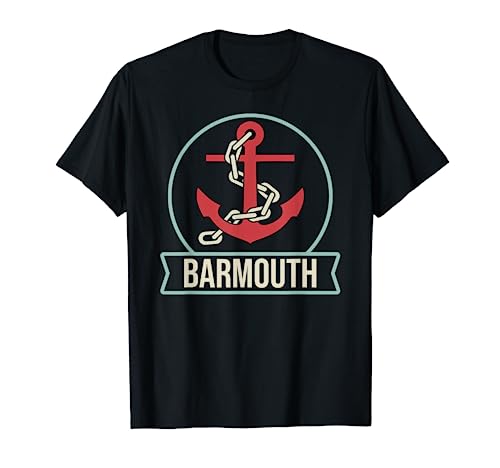 Barmouth - Ship's Anchor - Divertida idea de navegación para marineros Camiseta