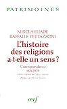 L'HISTOIRE DES RELIGIONS A-T-ELLE UN SENS ?