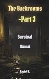  The Backrooms: Survival Manual Part 3