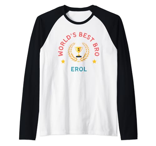 Funny Brother Erol Natale Compleanno World's Best Bro Maglia con Maniche Raglan
