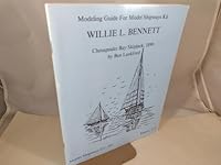 Modeling Guide for Model Shipways Kit "Willie L. Bennett" B001QK3VE0 Book Cover