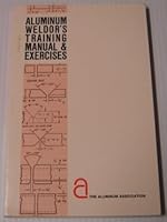 Aluminum Weldor's Training Manual and Exercises B00EIFWTEI Book Cover