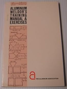 Paperback Aluminum Weldor's Training Manual and Exercises Book