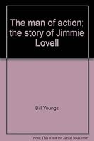 The man of action;: The story of Jimmie Lovell 0834400073 Book Cover