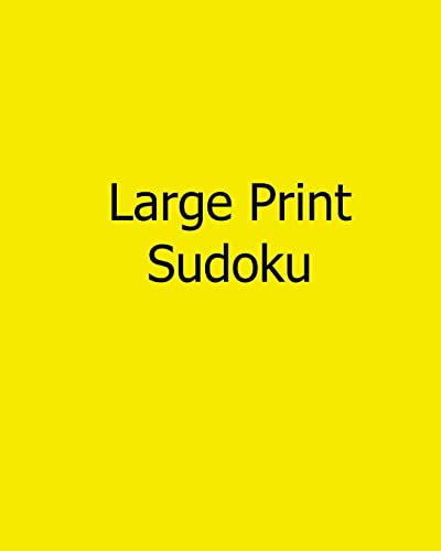 Large Print Sudoku: 80 Easy to Read, Large Print Sudoku Puzzles