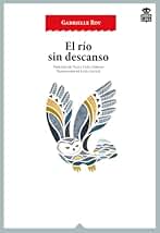El Río Sin Descanso: Tres novelas esquimales: 25 (Sensibles a las Letras)