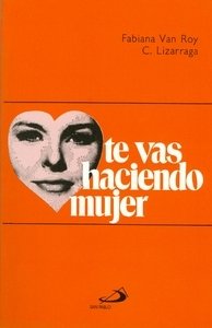 Paperback Te Vas Haciendo Mujer [Spanish] Book