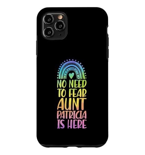 No Need To Fear Aunt Patricia Is Here �t�@�[�X�g�l�[�� ���C���{�[ �X�}�z�P�[�X iPhone 11 Pro Max �p