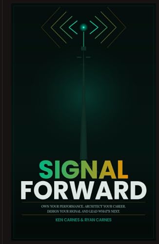 Bild: Signal Forward: Own Your Performance, Architect Your Career, Design Your Signal and Lead What's Next f�r 15,55 EUR bei amazon.de