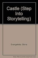 CASTLE (Step Into Storytelling) 0679861955 Book Cover
