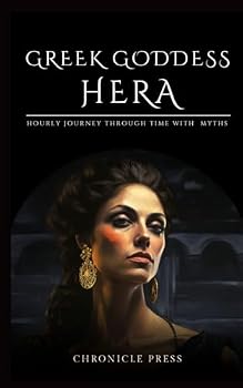 Paperback Greek Goddess Hera: Hourly Journey Through Time with Myth Book
