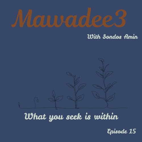 Episode 15 - What You Seek is Within
