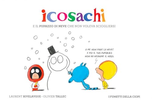 Icosachi E Il Pupazzo Di Neve Che Non Voleva Sciogliersi