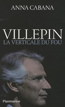 Paperback Villepin, la verticale du fou [French] Book