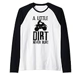 atv a little dirt never hurt 4 wheeler quad bike divertente regalo maglia con maniche raglan