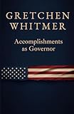 Gretchen Whitmer: Accomplishments as Governor (Political Satire)