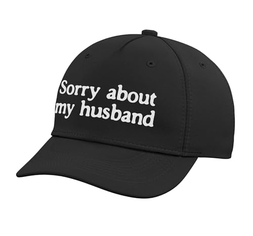 Sorry About My Husband Funny Marriage Quote Adjustable Printed Baseball Hat Black