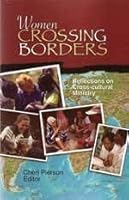 Women Crossing Borders : Reflections on Cross-cultural Ministry 1879089394 Book Cover