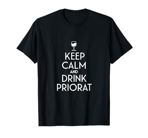 Stay calm and drink Priorat Spanish Wine Lover T-Shirt