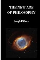 The New Age of Philosophy 1491077743 Book Cover