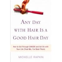 Any Day With Hair Is a Good Hair Day 0739489518 Book Cover
