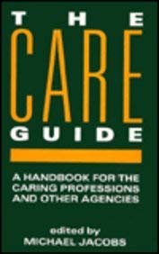 Care Guide: Handbook for the Caring Professions and Other Agencies
