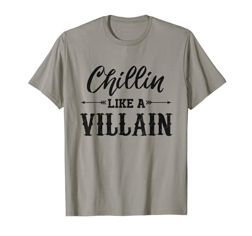Chilling Like a Villain | Awesome Wicked Chill | Clubbing T-Shirt
