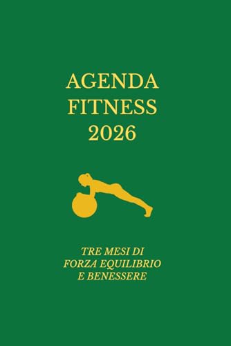 AGENDA FITNESS 2026: TRE MESI DI FORZA EQUILIBRIO E BENESSERE