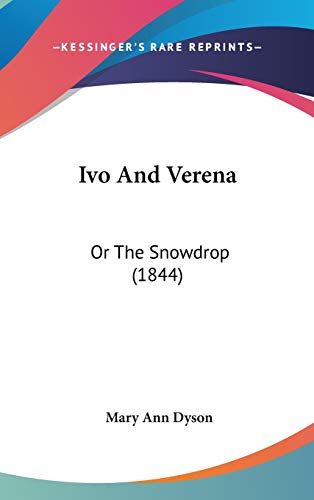 Ivo And Verena: Or The Snowdrop (1844)